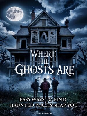 cover image of Where the Ghosts Are